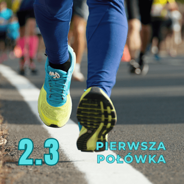 Bieganie Poziom 2 - Pierwszy Półmaraton